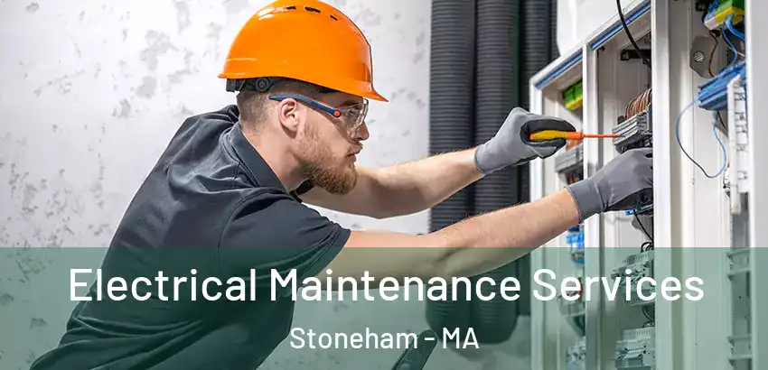  Electrical Maintenance Services Stoneham - MA