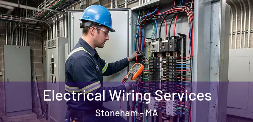 Electrical Wiring Services Stoneham - MA
