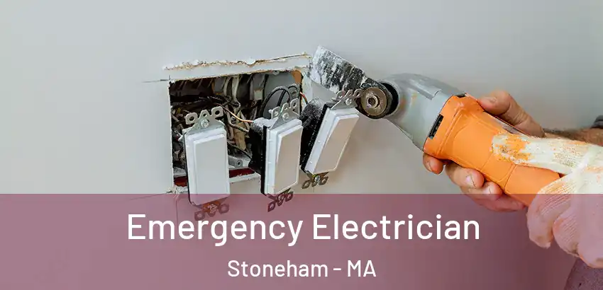 Emergency Electrician Stoneham - MA